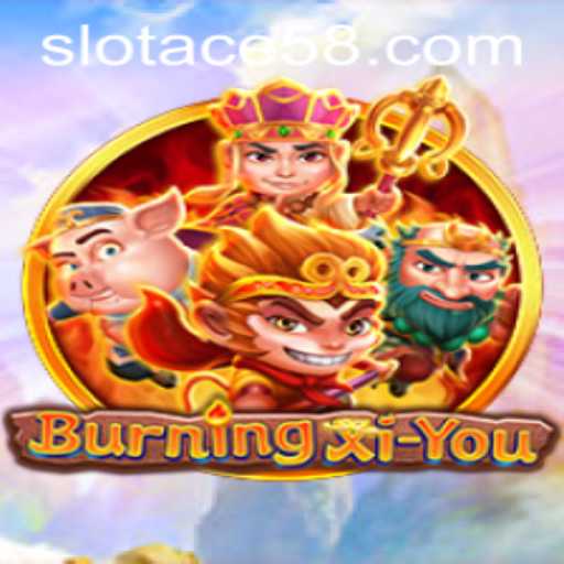 Exploring the Phenomenon of BurningXiYou: An In-Depth Look