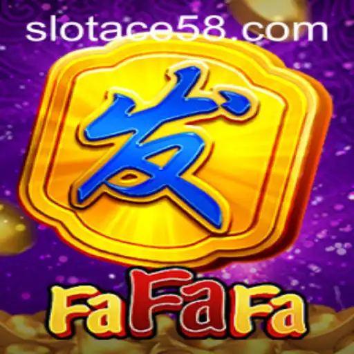 Exploring the Excitement of FaFaFa: A Comprehensive Guide to ACE58